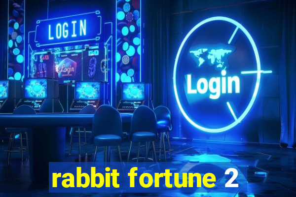 rabbit fortune 2